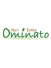 Hair Esthe Ominato　【ヘアエステ　オオミナト】