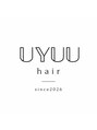 UYUU hair【ウユ　ヘアー】【7月3日NEWOPEN（予定）】/UYUU　hair