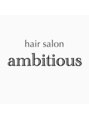 アンビシャス 河辺(ambitious) ambitious 河辺