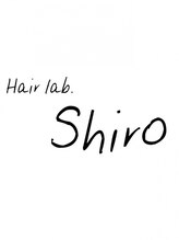 Hair lab.Shiro【ヘアラボ　シロ】