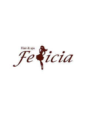 ヘアアンドスパ フェリシア(Hair&spa Felicia)