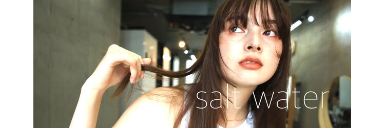 ソルトウォーター(SALT WATER)のサロンヘッダー