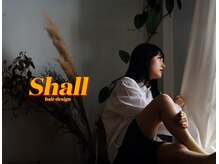 シャルヘアーデザイン(Shall hair design)