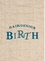 バース(BIRTH) BIRTH BOB
