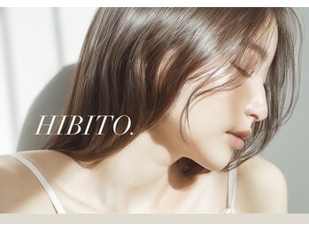 HIBITO. 髪質改善　縮毛矯正　トリートメント　恵比寿　渋谷【ヒビト】