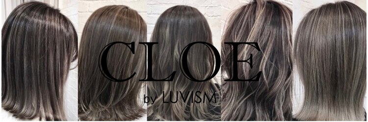 クロエ バイ ラヴィズム 新津店(CLOE by LUVISM)のサロンヘッダー