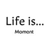 Life is...Moment 浜松富塚店【ライフイズモーメント】【4/1NEW OPEN（予定）】のお店ロゴ
