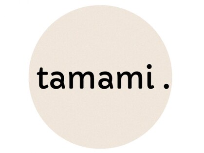 タマミ(tamami)の写真