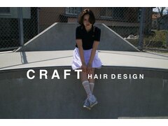 CRAFT HAIR DESIGN【クラフト　ヘア　デザイン】