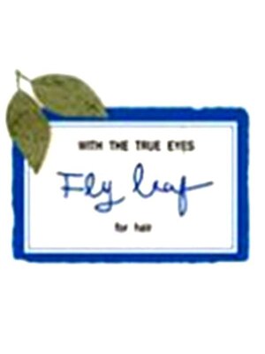 フライリーフ フォア ヘア(Fly leaf for hair)