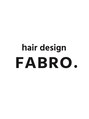 ヘアデザインファブロ イオンモール宮崎店(hair design FABRO.) FABRO. 