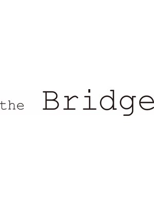 ザブリッジ(the Bridge)