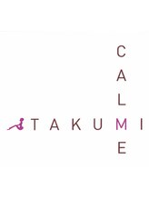 TAKUMI CALME 【タクミカルム】