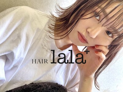 ヘアーララプラス(HAIR lala＋)