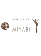 HAIR DESIGN MIYABI 広尾【ヘア デザイン ミヤビ】