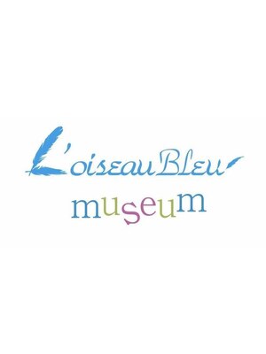 ロアゾブルーミュージアム(L'oiseau Bleu museum)
