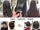ヘアー ナチュレ モールド(hair nature mold)の写真