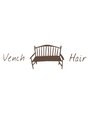 ベンチヘアー(Vench Hair)/Vench Hair
