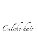 Calche hair 【カルシェ　ヘア】