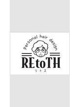 RE to TH【リトス】