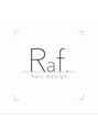 ラフヘアデザイン(Raf hair design) Raf. hair desig