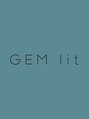 ジェム リット(GEM lit) GEM lit