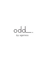 odd. by ageless【オッドバイエイジレス】