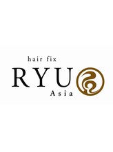 hair fix RYU Asia 越谷店【ヘアー フィックス リュウ アジア】