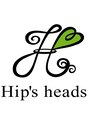 ヒップスヘッズ(Hip's heads) シーズン スタイル