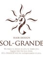 ソルグランデ(SOL-GRANDE)/SOL-GRANDE【ソルグランデ】～大きな太陽～