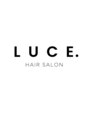 ルーチェ(LUCE for hair.)/LUCE. HAIR SALON