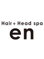 ヘアープラスヘッドスパ エン(Hair + Head spa en)/Hair + Head spa en