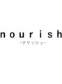 nourish【5月下旬NEW OPEN(予定)】/nourish