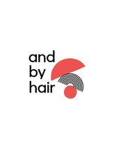 and by hair 蘇我店 【アンバイヘアー】