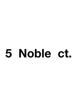 ファイブ ノーヴル カラット(5 Noble ct.)
