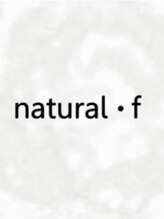 natural・f【ナチュラルドットエフ】