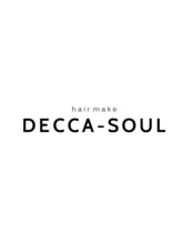 Ｄｅｃｃａ－Ｓｏｕｌ　茨木店 【デッカソウル】