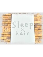 Sleep hair【スリープヘアー】