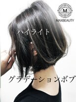マックスビューティーギンザ(MAXBEAUTY GINZA)　 ハイライトグラデーションボブ☆銀座/東京駅