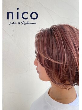 ニコ ヘアリラクゼーション(Nico hair relaxation) 可愛いモテ愛され系ショートショート暖色カラー顔まわりレイヤー