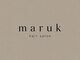 maruk【7月17日NEW OPEN（予定）】の写真