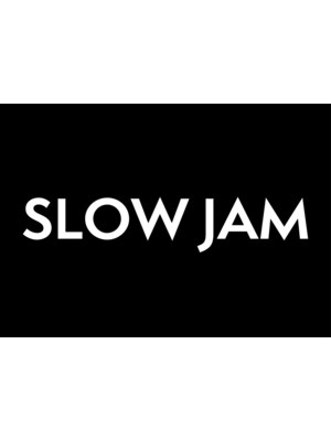 スロージャム(SLOW JAM)