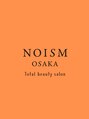 ノイズ オオサカ(NOISM)/NOISM OSAKA　[高槻美容室/メンズ/韓国] 