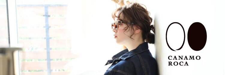 カナモロカ(CANAMO ROCA)のサロンヘッダー