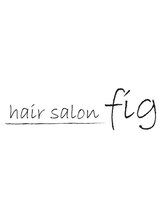 hair salon fig【フィグ】
