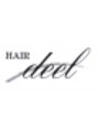 ヘアーディール(Hair deel)/Ｈａｉｒ　ｄｅｅｌ