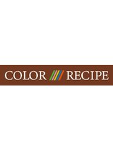 COLOR RECIPE　エミュ　越戸店 【カラーレシピ】