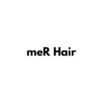 メルヘアー(meR Hair)のお店ロゴ