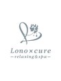 ロノキュア(Lono×cure)/Lono×cure=relaxing&spa「極上髪質改善」