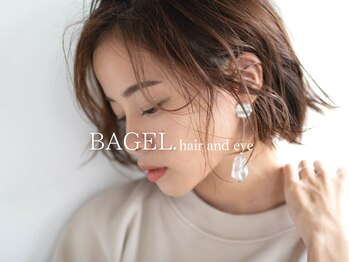 BAGEL.hair&eye 【ベーグルヘアーアンドアイ】